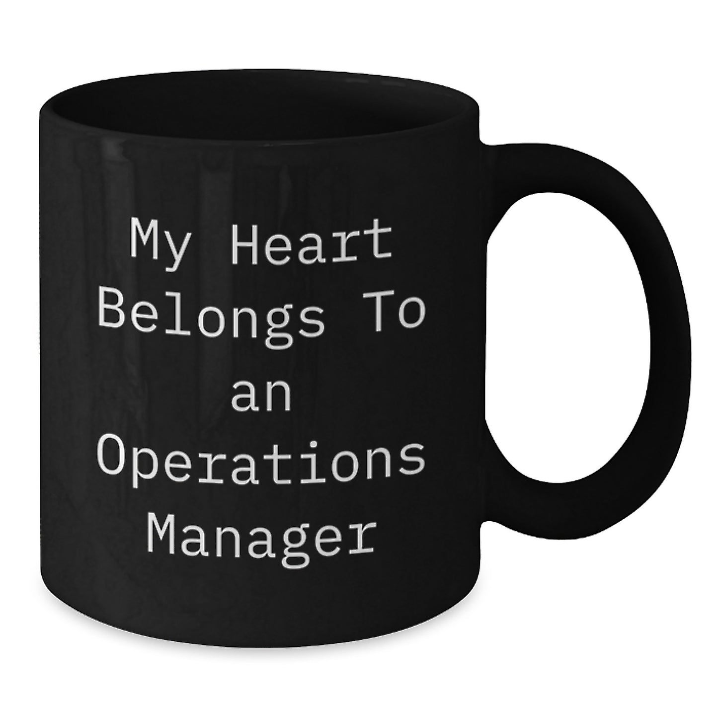 Funny Operations Manager Gifts for Him - 'My Heart Belongs To An Operations Manager' Black Coffee Mug, Unique Christmas Unique Gifts from Friends, Coworkers, Family - Additional