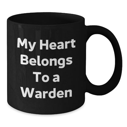 Funny Warden Gifts from Men for Christmas Unique Warden Black Coffee Mug, My Heart Belongs To A Warden Quote, Black Coffee Mug for Warden, Warden Lover, Black Coffee Mug Gifts for Warden - Additional