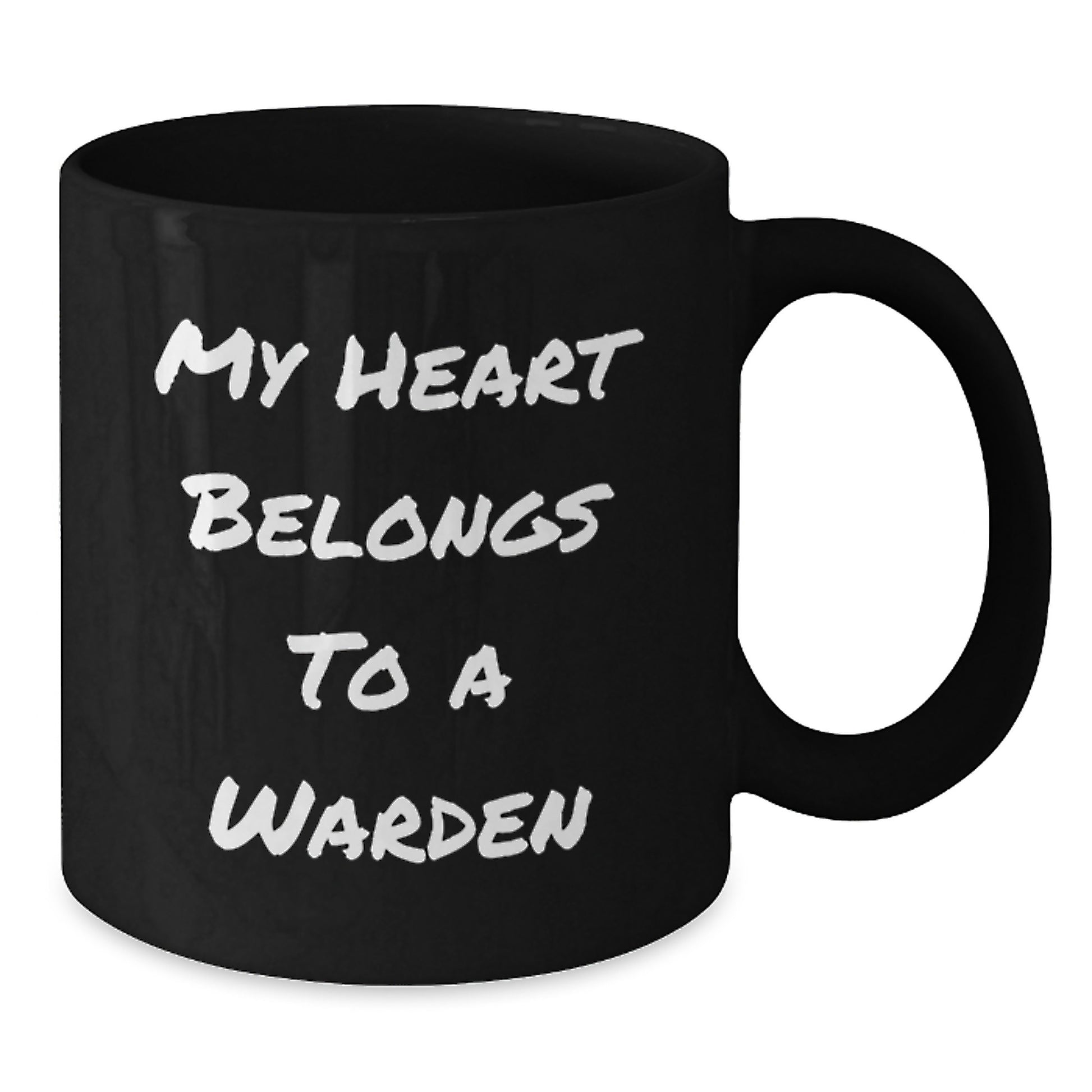 Funny Warden Gifts from Men to Men for Christmas Unique Mugs - My Heart Belongs To A Warden Black Coffee Mugs - Additional