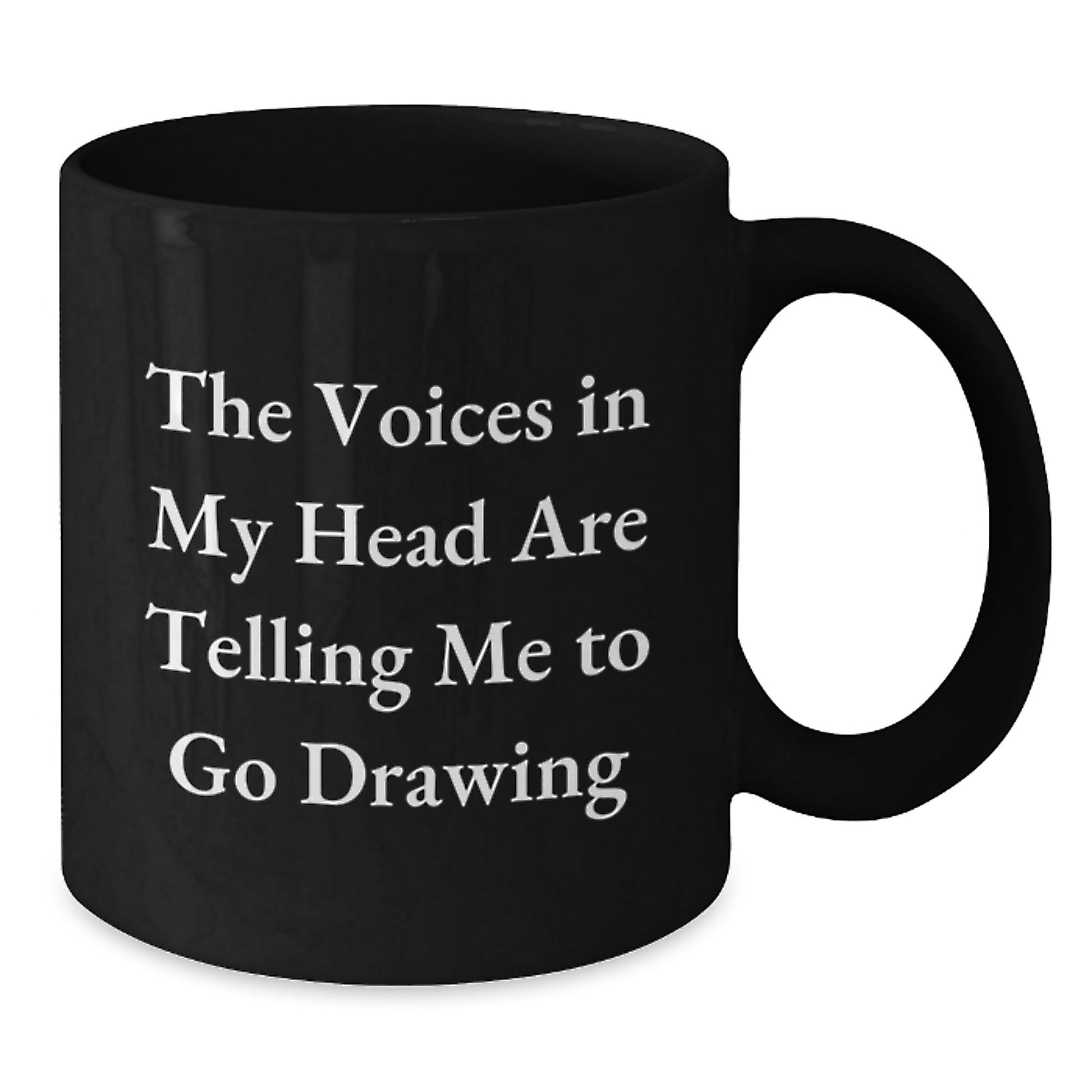 Funny Drawing Quote Mug for Christmas Unique Gifts from Friends - 'The Voices In My Head Are Telling Me To Go Drawing', Black Coffee Mug - Additional