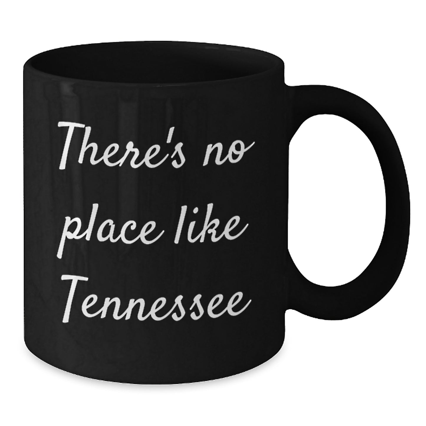 Tennessee Black Coffee Mug Gifts from Friends - Funny 'There's No Place Like' Quote, Unique Christmas Unique Gifts for Tennessee Men - Additional