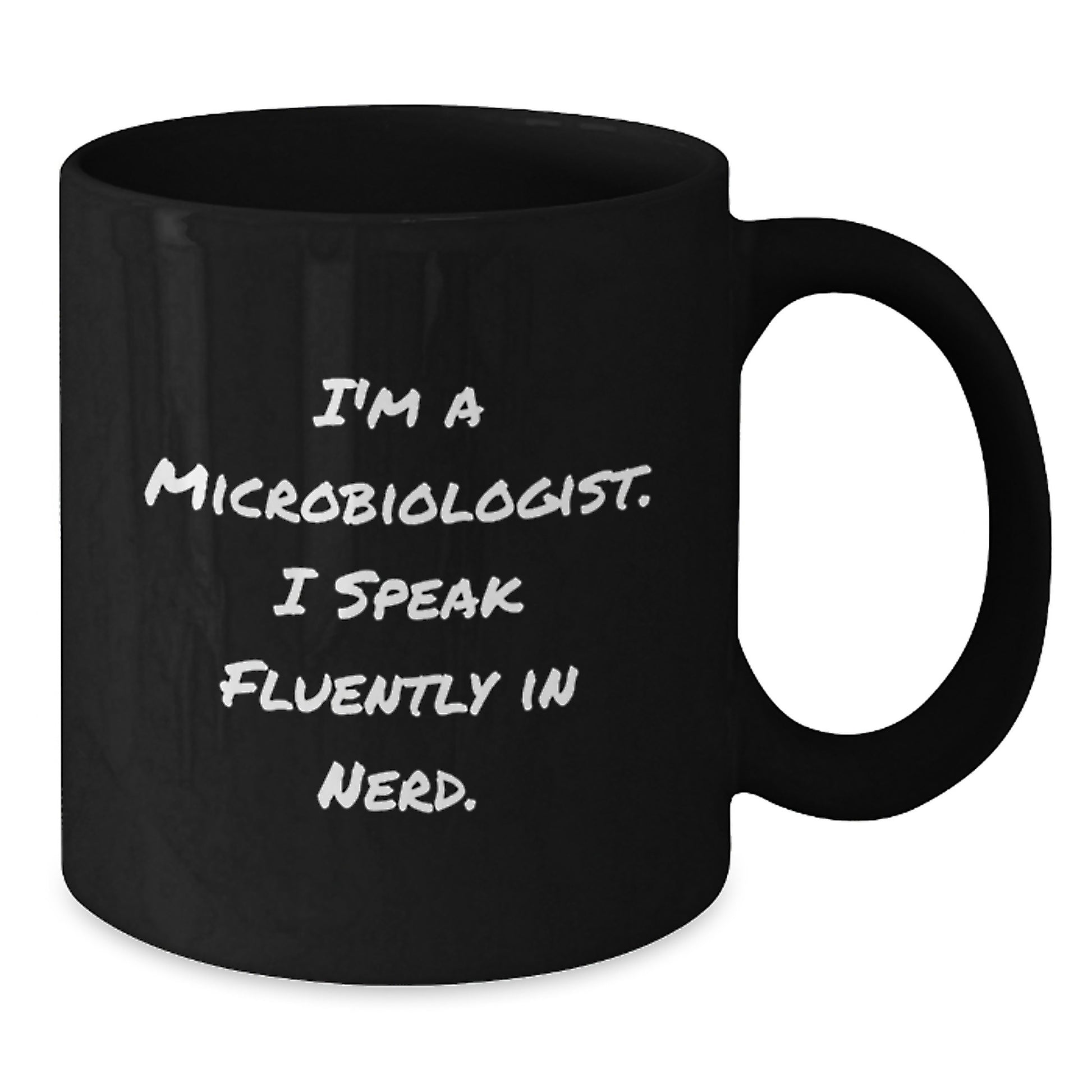 Funny Microbiologist Gifts for Him, Black Coffee Mugs with I'm A Microbiologist. I Speak Fluently In genius. Quote, Unique Christmas Unique Gifts from Friends, Family, Men - Additional