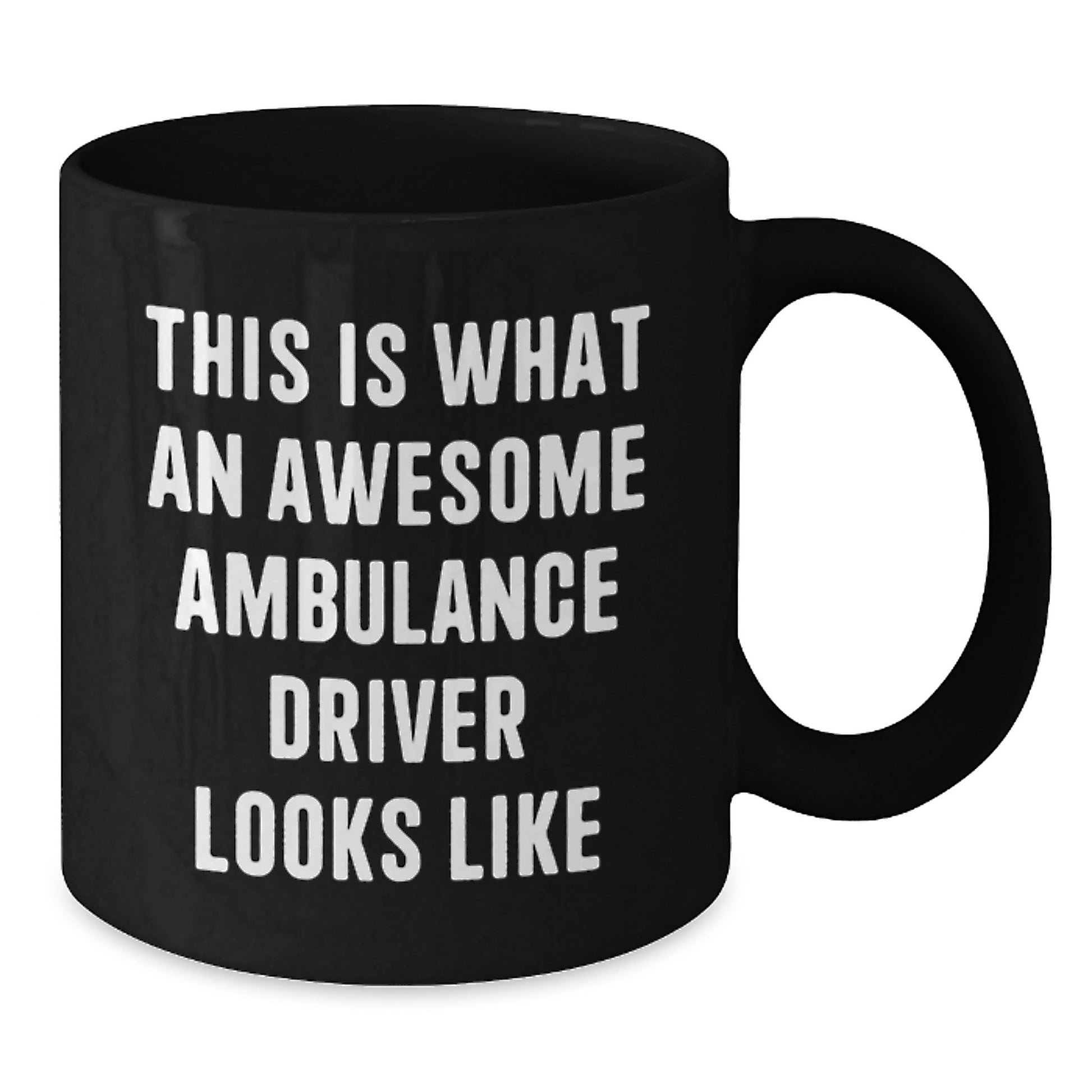 Gifts from Friends and Family for Ambulance Driver Appreciation, Black Coffee Mug with Funny Quote, Perfect for Christmas Unique Gifts - Additional