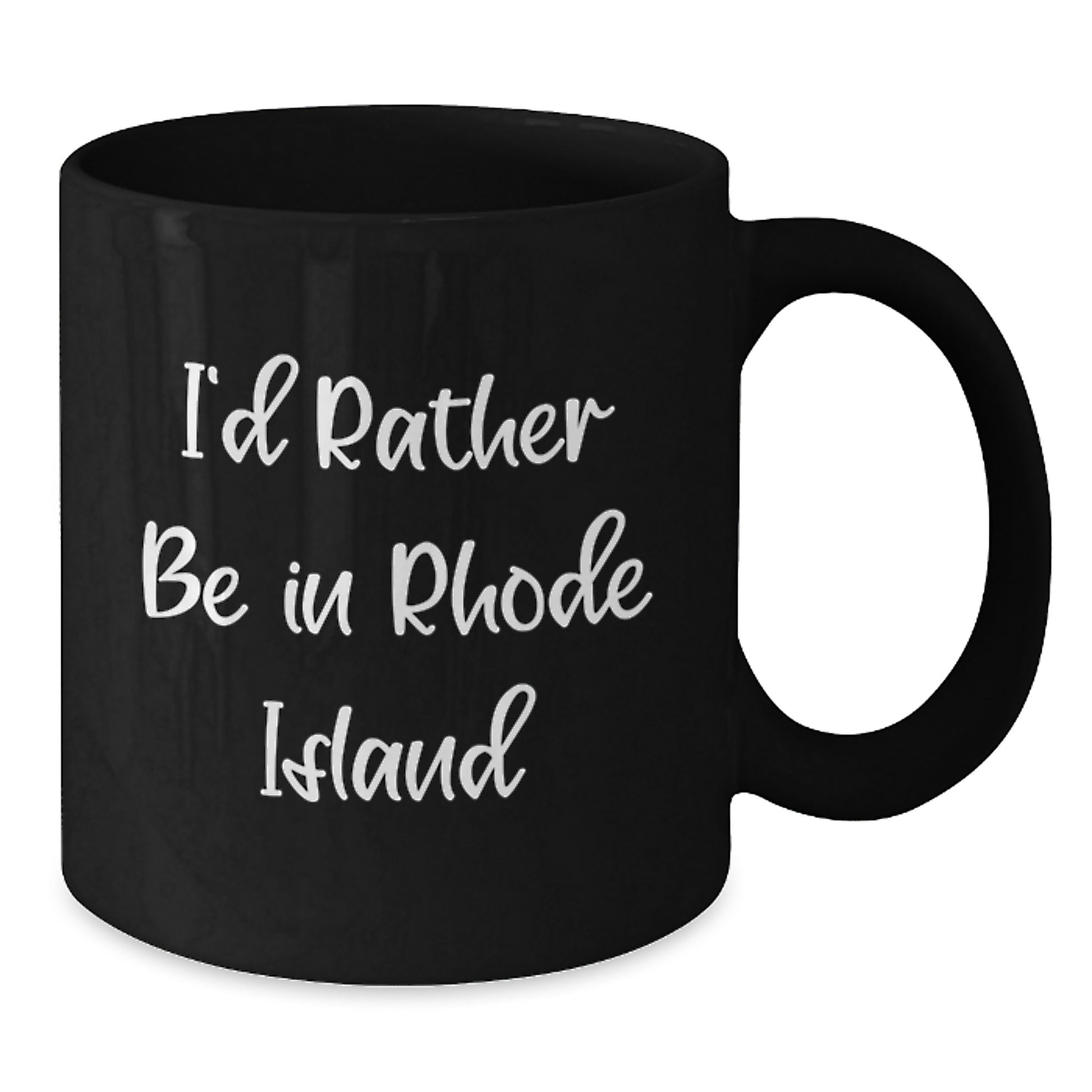 Rhode Island Funny Gifts for Men, Women, Friends, Coworkers, Family - I'd Rather Be In Rhode Island Black Coffee Mug, Graduation Unique Gifts from Friends - Additional