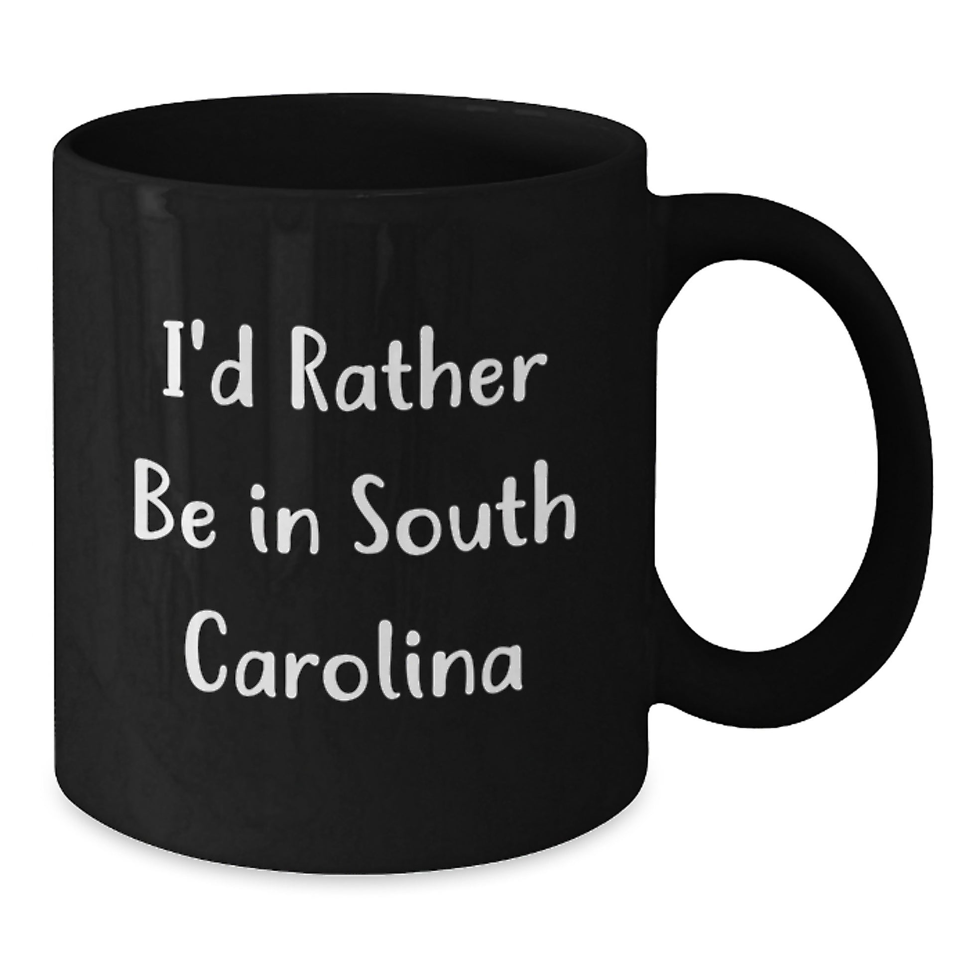 Funny South Carolina Gifts, I'd Rather Be In South Carolina Black Coffee Mug, Unique Graduation Gifts from Family to South Carolina Lovers - Additional