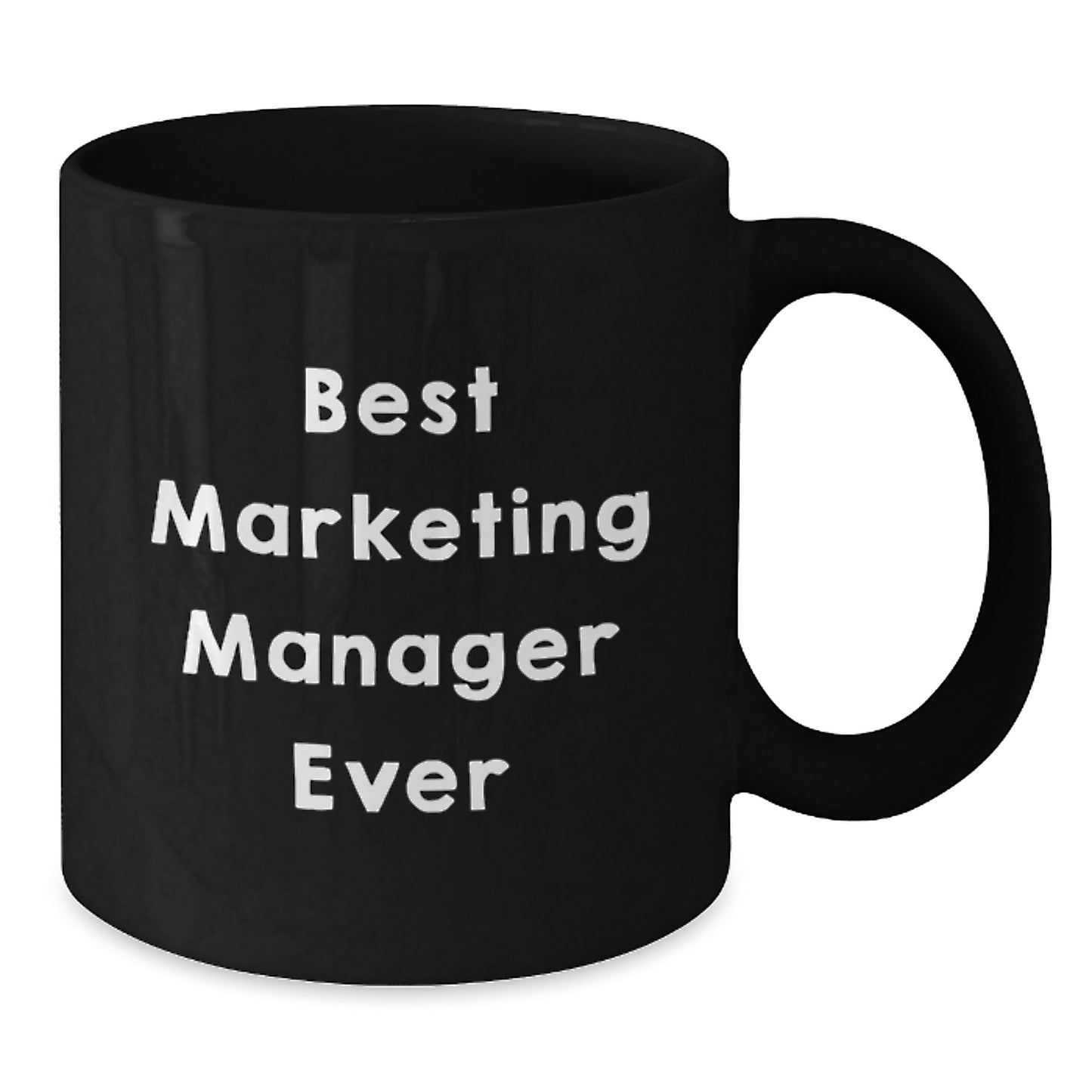 Best Marketing Manager Ever Funny Quote Gifts for Marketing Manager Friends and Family - Black Coffee Mug - Additional