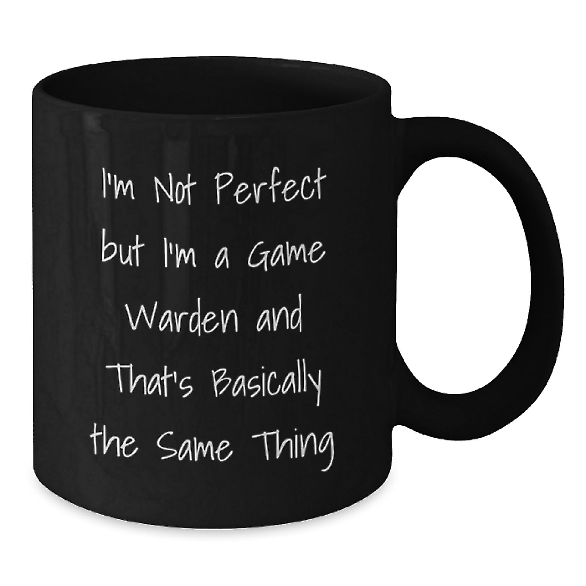 Funny Game Warden Quotes, Unique Gifts for Men, Women, Friends, or Family - Black Coffee Mug, Christmas Unique Finds, Perfect for Game Warden Enthusiasts, from Friends, Family, or Coworkers - Additional