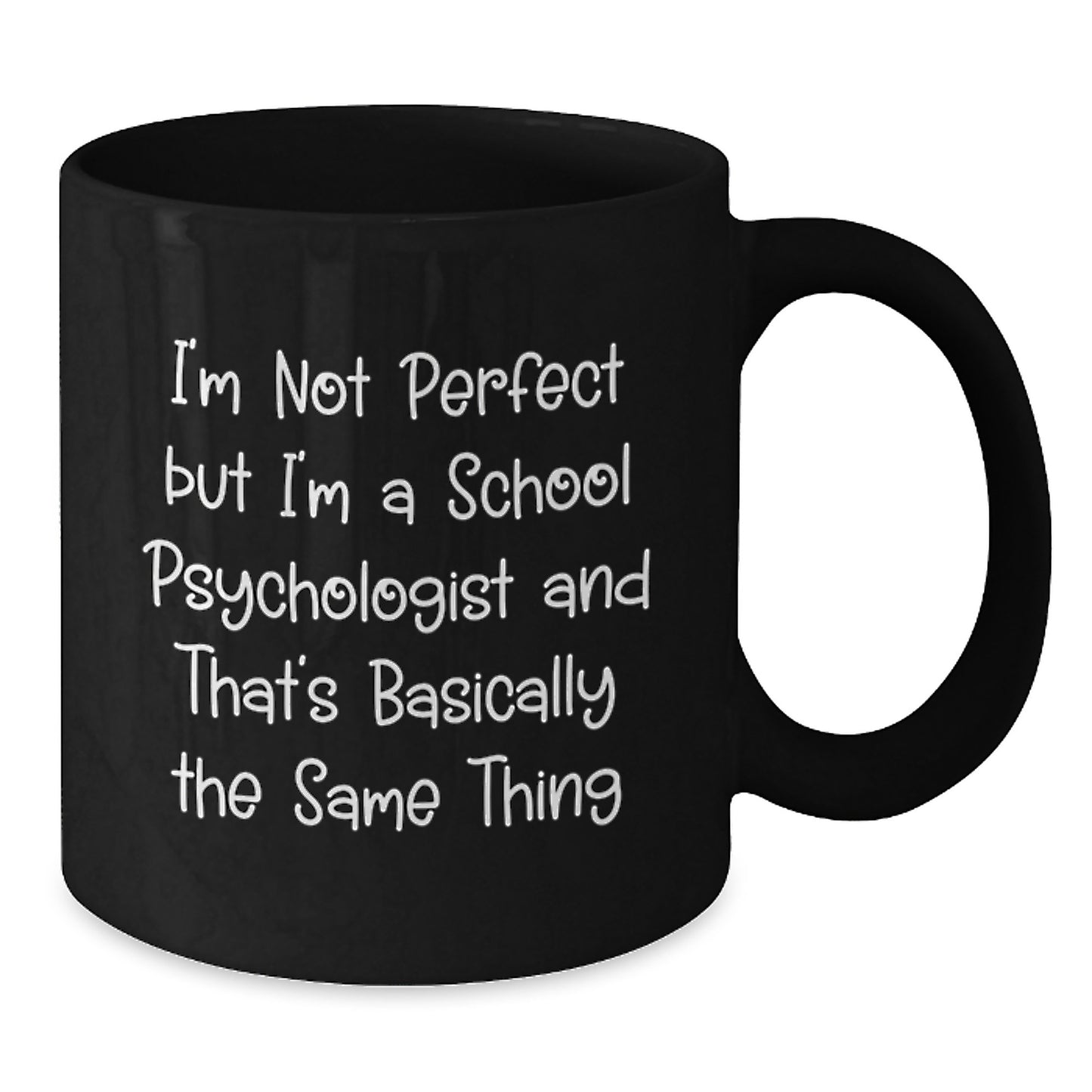 Funny School Psychologist Gifts from Friends - School Psychologist Humor Black Coffee Mug for Christmas Unique Gifts - Additional
