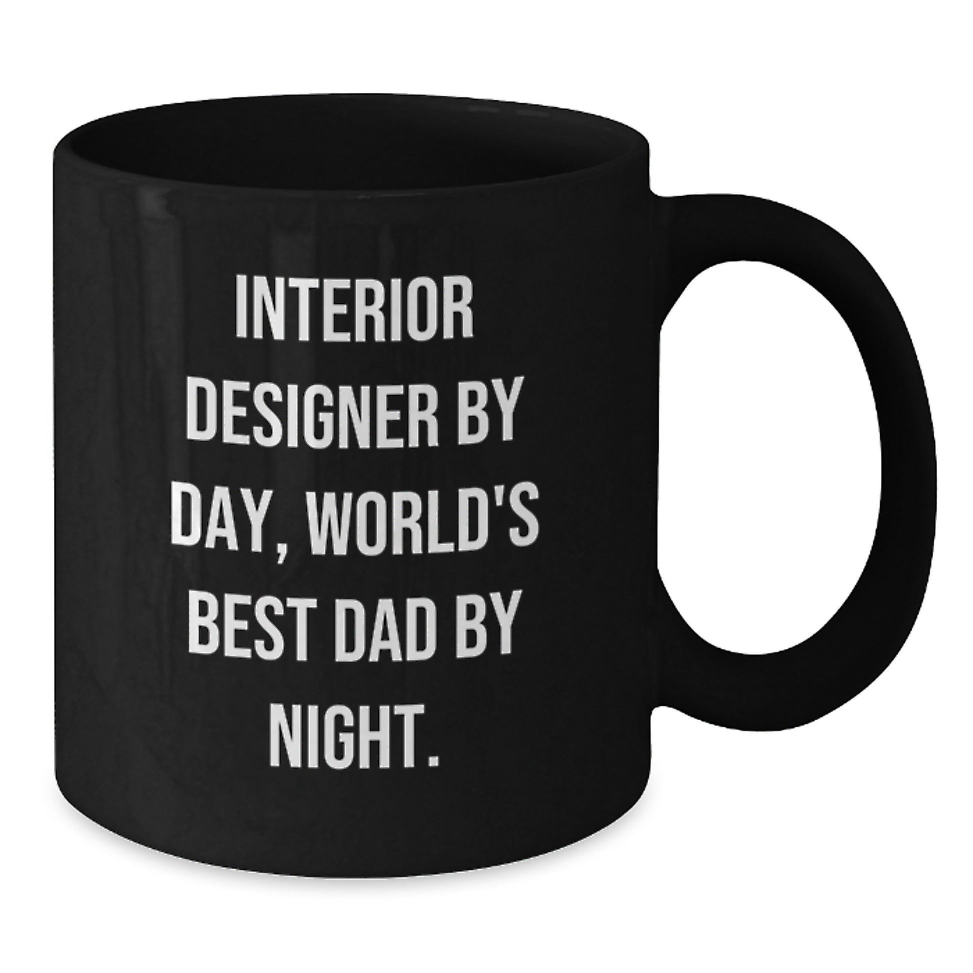 Funny Interior Designer Gifts from Men to Best Dad, Black Coffee Mug, Interior Designer By Day, World's Best Dad By Night. - Additional