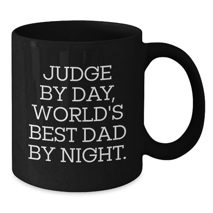 Funny Judge Gifts, Black Coffee Mugs, Perfect for Christmas Unique Gifts from Dad to Judge, 'Judge By Day, World's Best Dad By Night', 11oz or 15oz Ceramic Mug - Additional