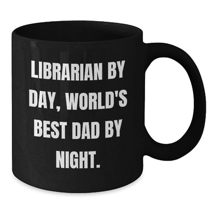 Funny Librarian Gifts from Dad, Unique Christmas Mugs for Librarian By Day, World's Best Dad By Night. - Additional