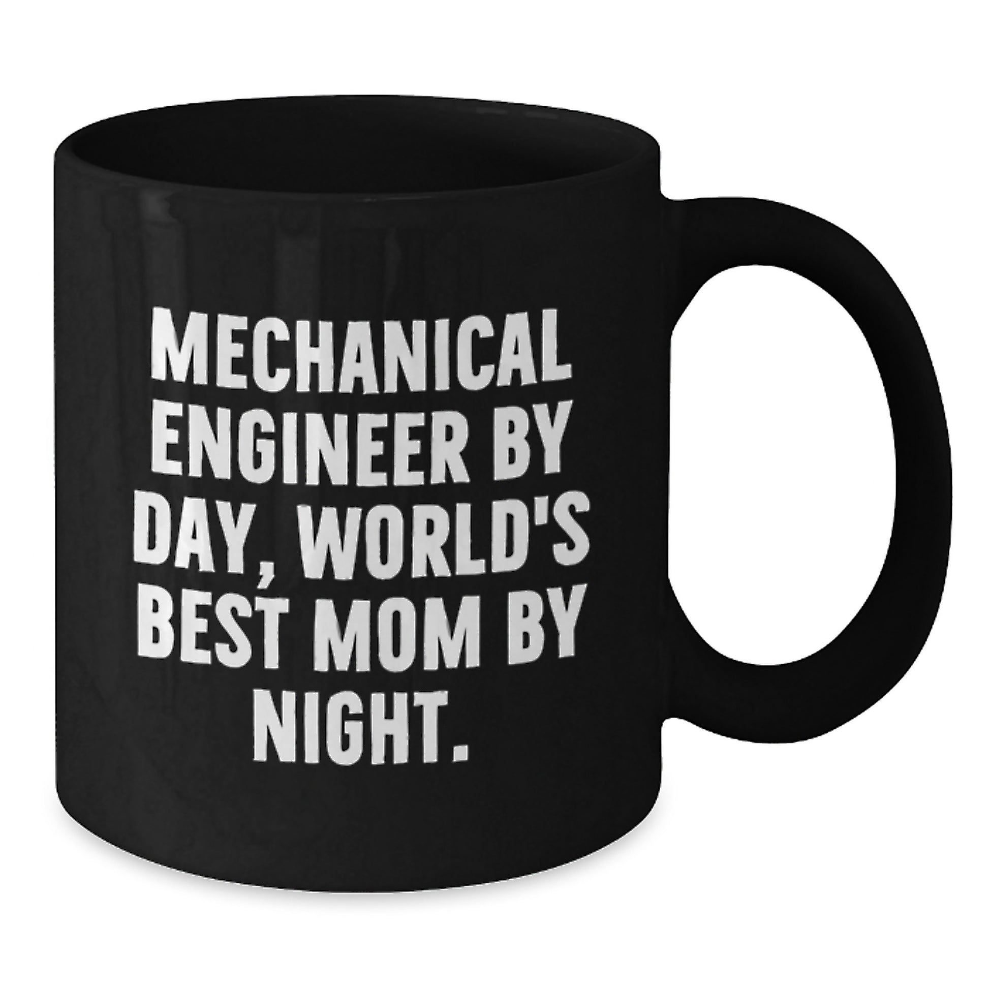 Funny Mechanical Engineer Gifts for Men, Friends, Coworkers, or Family - 'Mechanical Engineer By Day, World's Best Mom By Night' Black Coffee Mug - Perfect for Christmas Unique Gifts - Additional