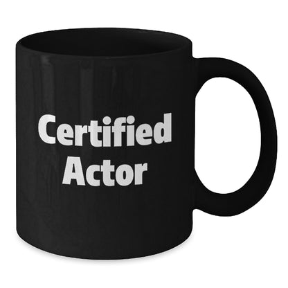 Funny Actor Quotes Gifts from Family to Graduation, Actor Black Coffee Mug, Inspirational Encouragement for Men, 11oz or 15oz, Microwave and Dishwasher Safe - Additional
