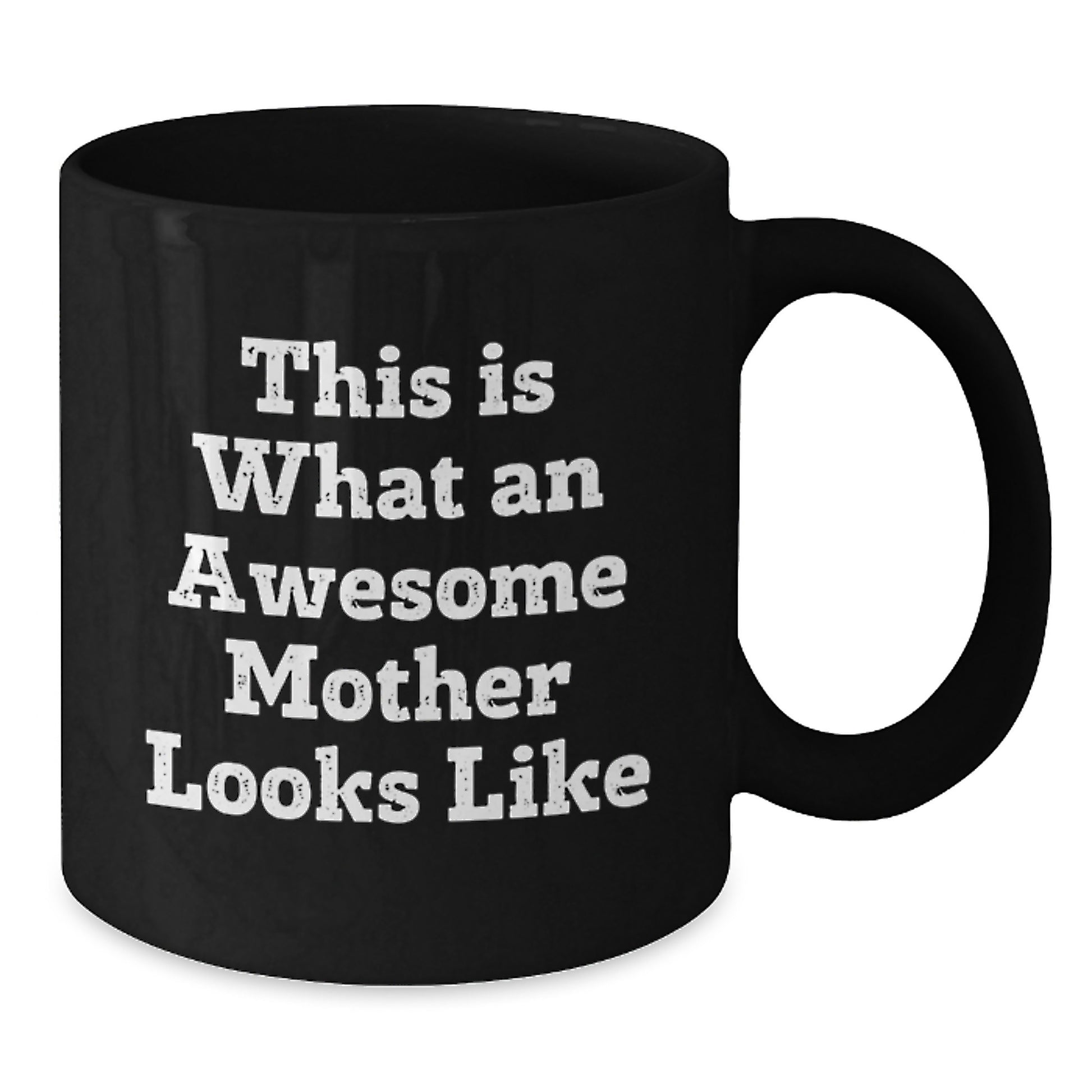 Funny Mother Graduation Gift from Family - This Is What An Awesome Mom Looks Like Quote on Black Coffee Mug, 11oz or 15oz, Microwave and Dishwasher Safe - Additional