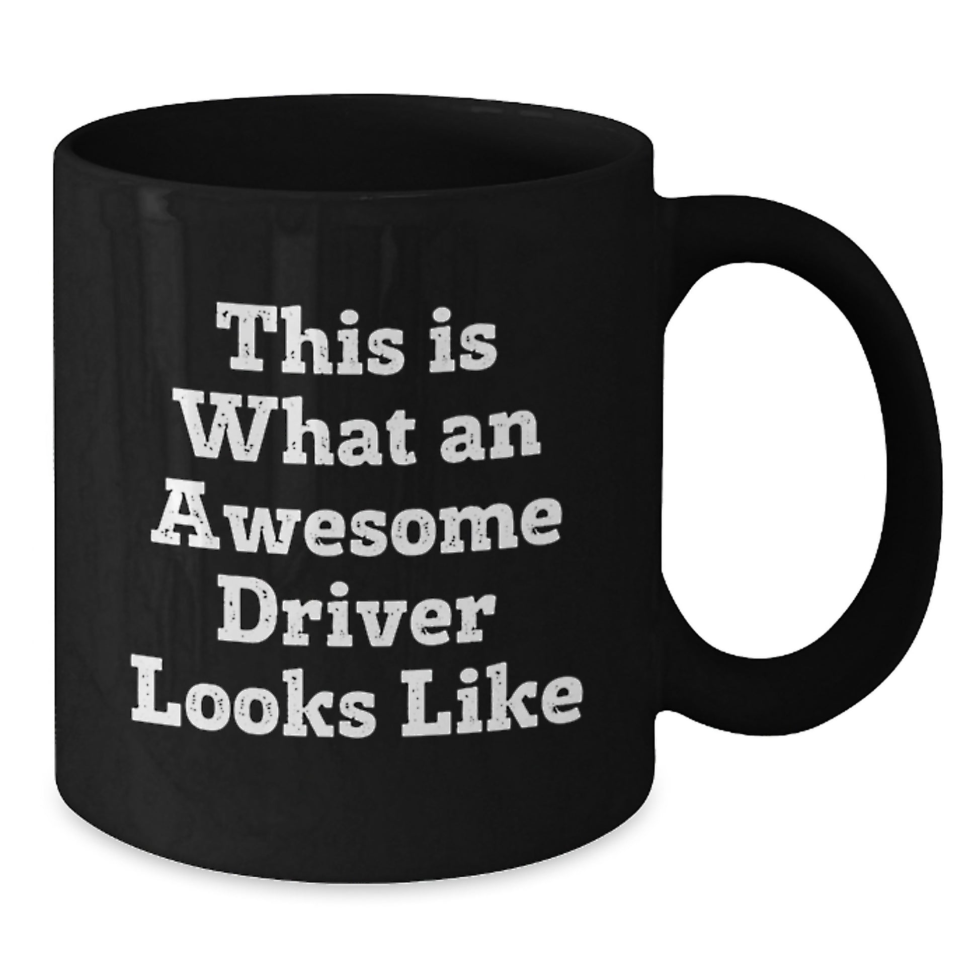 Funny Driver Gifts from Friends for Valentine's Unique Black Coffee Mugs with This Is What An Awesome Driver Looks Like Quote - Additional