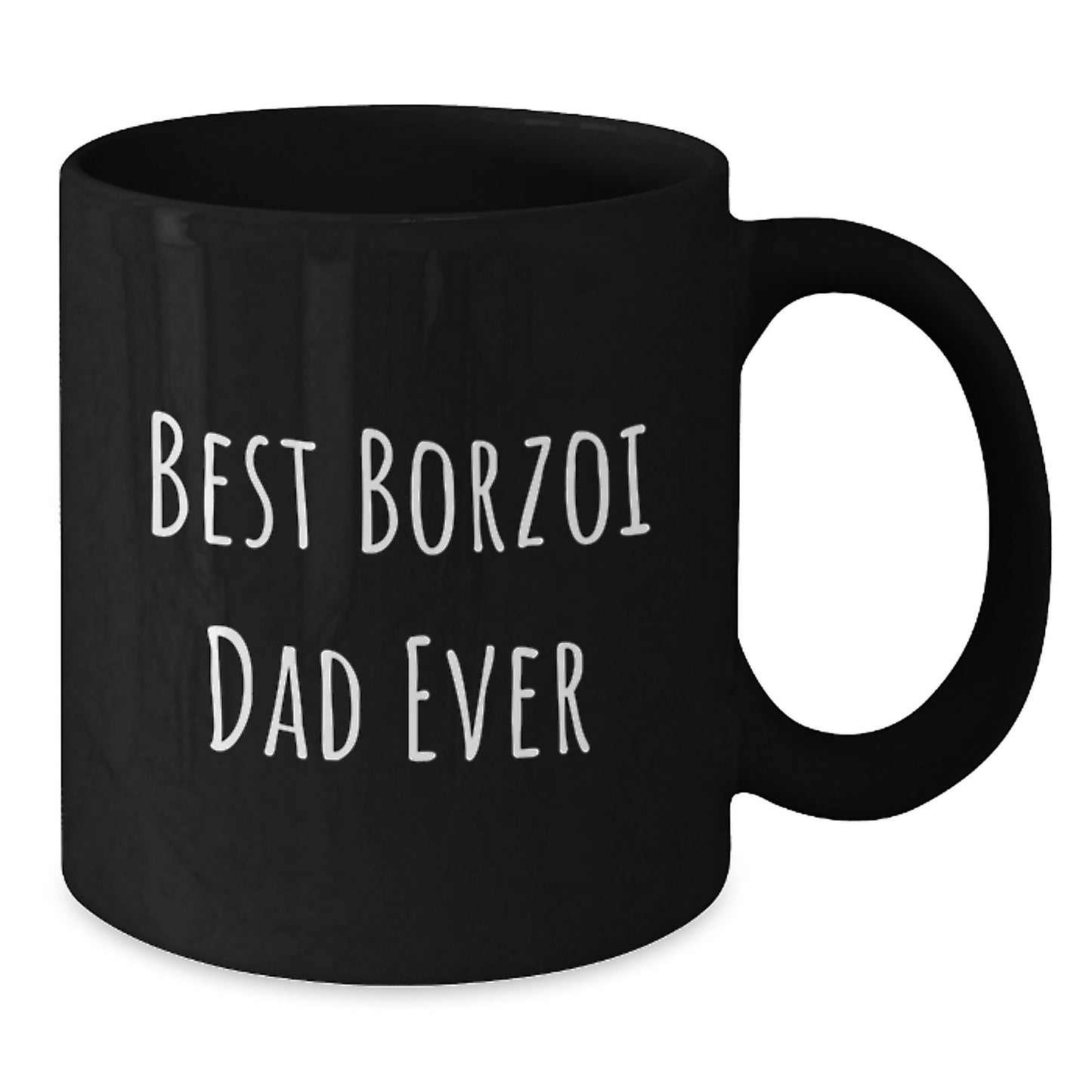 Funny Borzoi Dog Gifts for Dad, Black Coffee Mug, Best Borzoi Dad Ever Quote, Valentine's Unique Gifts from Men to Borzoi Dog Lover - Additional