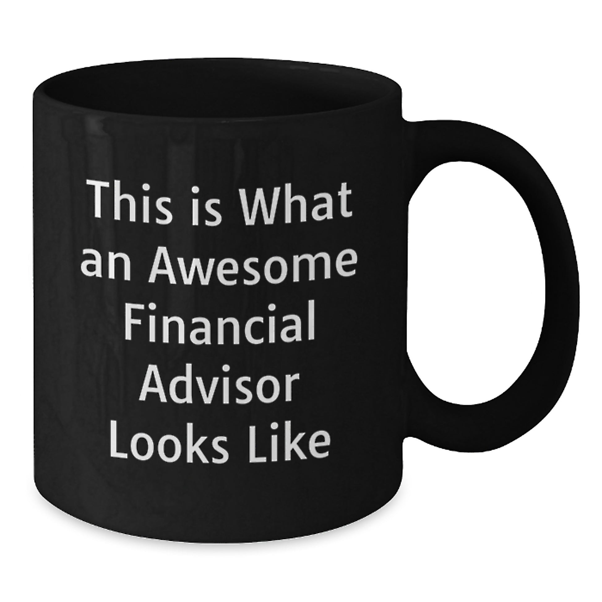 Funny Financial Advisor Gifts for Men - This Is What an Awesome Financial Advisor Looks Like Black Coffee Mug, Perfect for Christmas Unique Gifts from Friends and Coworkers, 11oz Black Ceramic - Additional