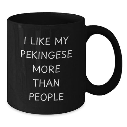 Funny Pekingese Dog Lovers Gifts, I Like My Pekingese More Than People, Black Coffee Mug for Birthday from Friends, Family, or Coworkers - Additional
