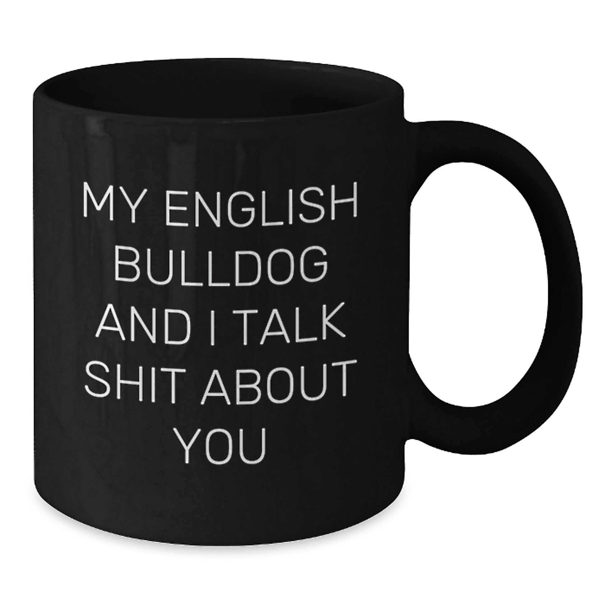 Funny English Bulldog Lover Gift Valentine's Unique Black Coffee Mugs from Friends for English Bulldog Enthusiasts - Additional