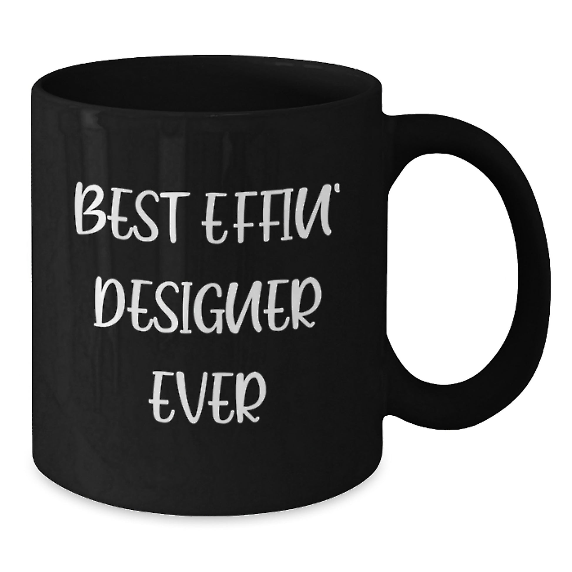 Funny Designer Gifts from Friends for Men - Best Effin' Designer Ever Black Coffee Mug - Unique Christmas Unique Gifts for Him - Additional