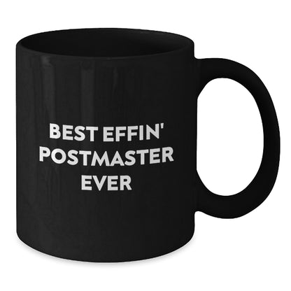 Funny Postmaster Gifts, Best Effin' Postmaster Ever, Black Coffee Mug, Perfect for Christmas Unique Gifts from Men to Postmaster - Additional