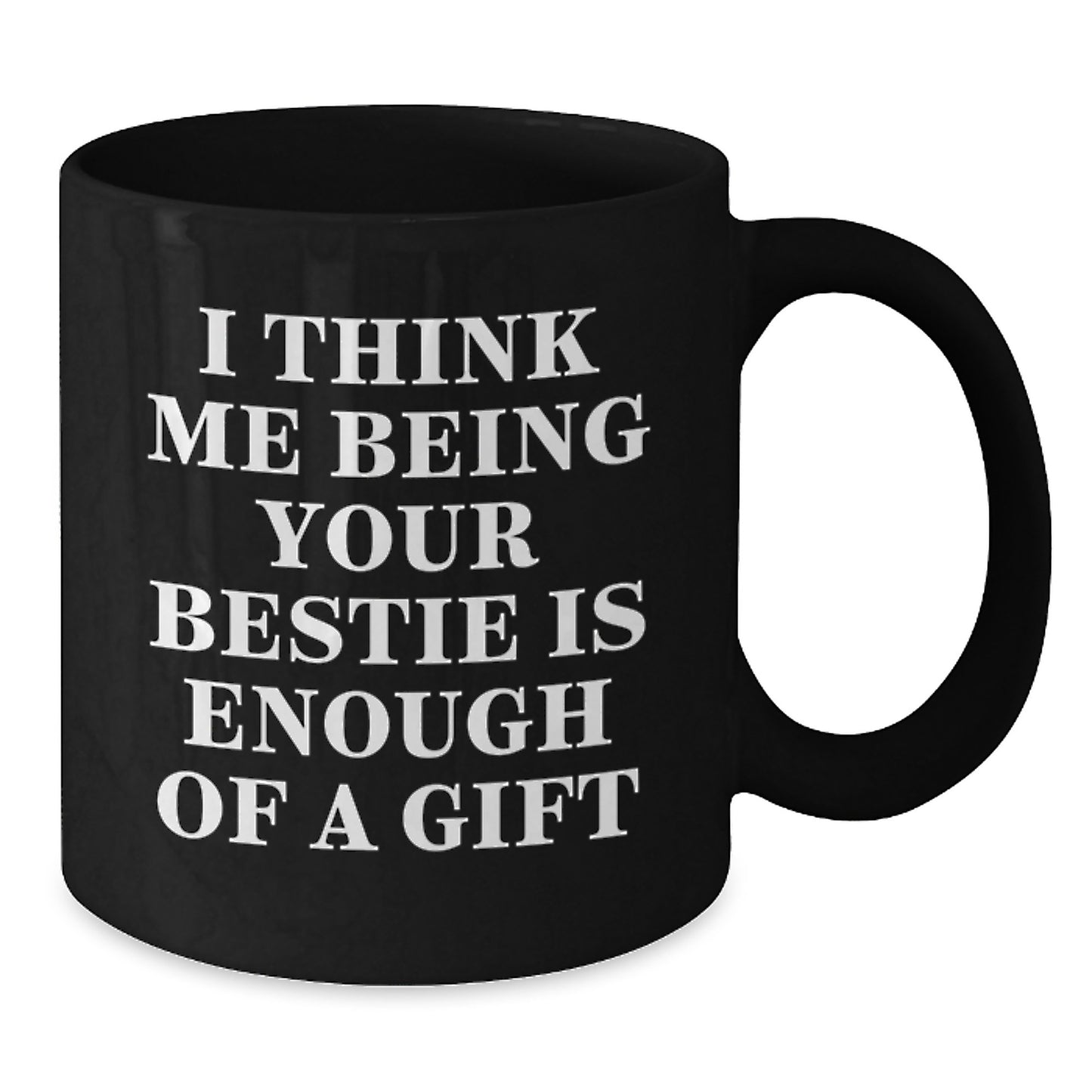 Funny Bestie Gifts from Women to Bestie on Valentine's Black Coffee Mug - Additional
