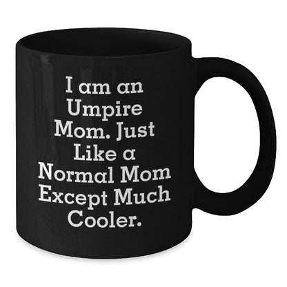 Funny Umpire Mom Gifts from Friends for Umpire Lovers Black Coffee Mug - Additional