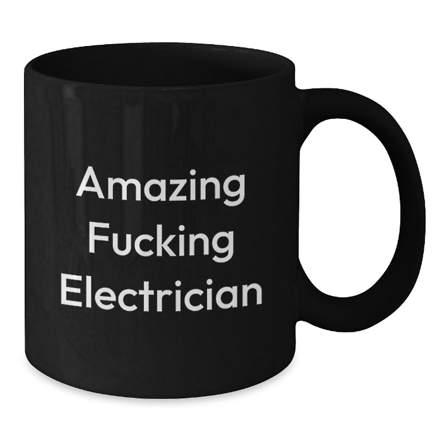 Funny Gifts from Electricians for Christmas Unique Black Coffee Mugs with Amazing F--king Electrician Quote - Additional