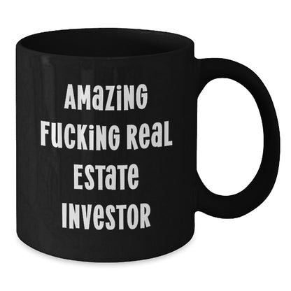 Funny Real Estate Investor Gifts from Friends for Christmas Unique Black Coffee Mugs - Amazing F--king Real Estate Investor - Additional