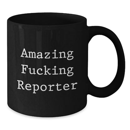 Funny Reporter Gifts, Black Coffee Mug, 'Amazing F--king Reporter' Quote, Christmas Unique Gifts from Friends to Reporter - Additional