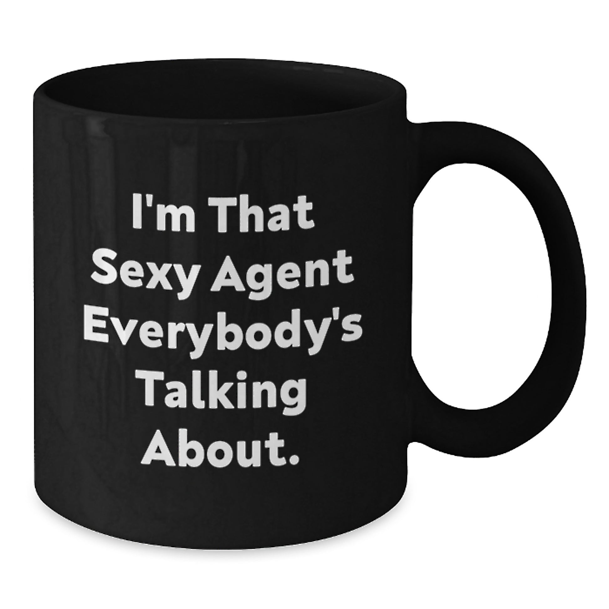 Funny Agent Gifts for Men, Women, Friends, and Coworkers - 'I'm That Sexy Agent Everybody's Talking About' Black Coffee Mug, Christmas Unique Gifts from Family - Additional