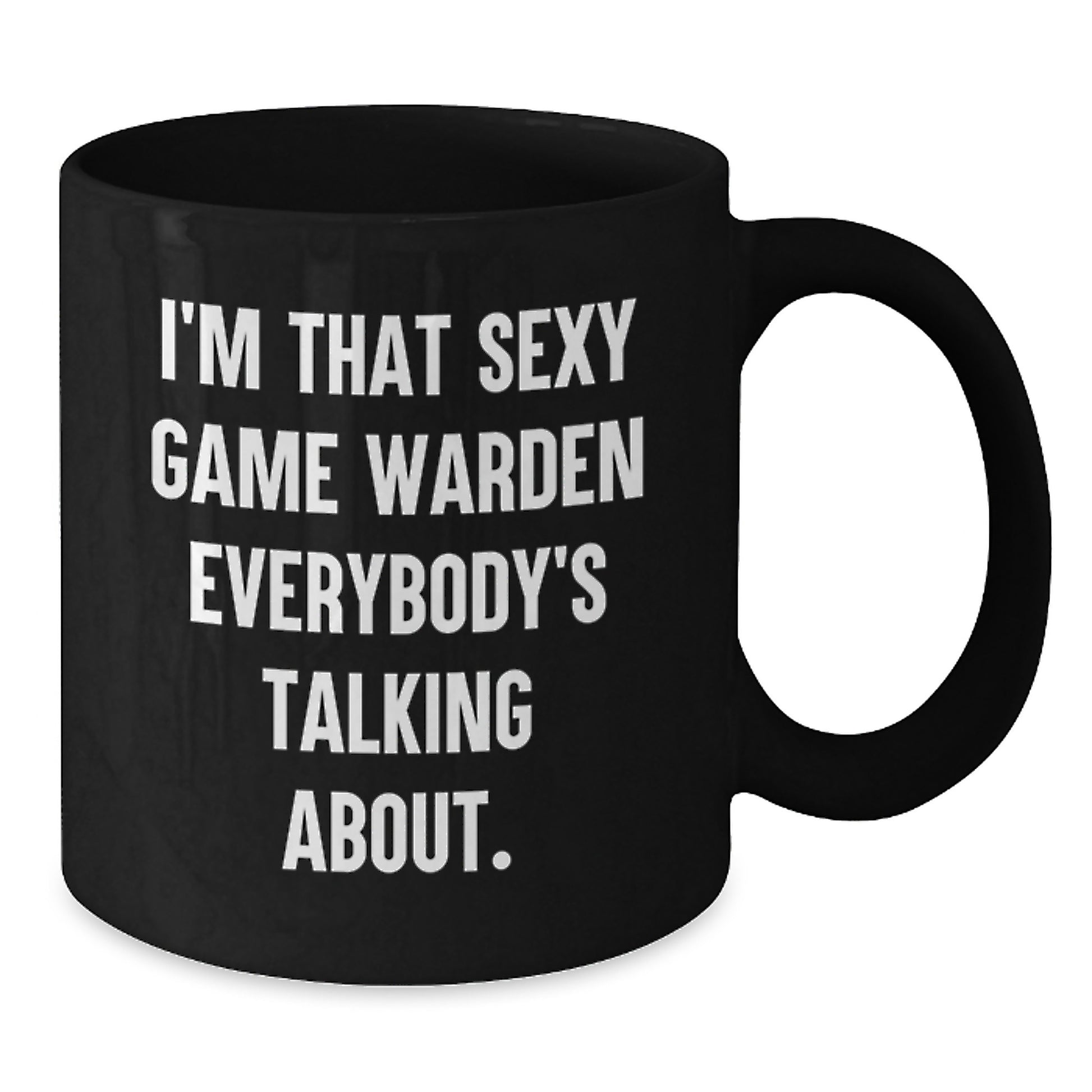 Sexy Game Warden Funny Mugs Gifts for Game Wardens from Friends and Family for Christmas Unique Gift Ideas - Additional