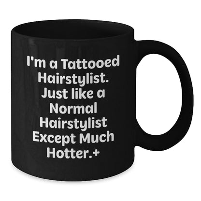 Funny Hairstylist Gifts from Friends for Men - Hot Hairstylist Black Coffee Mug, Christmas Unique Ideas - Additional
