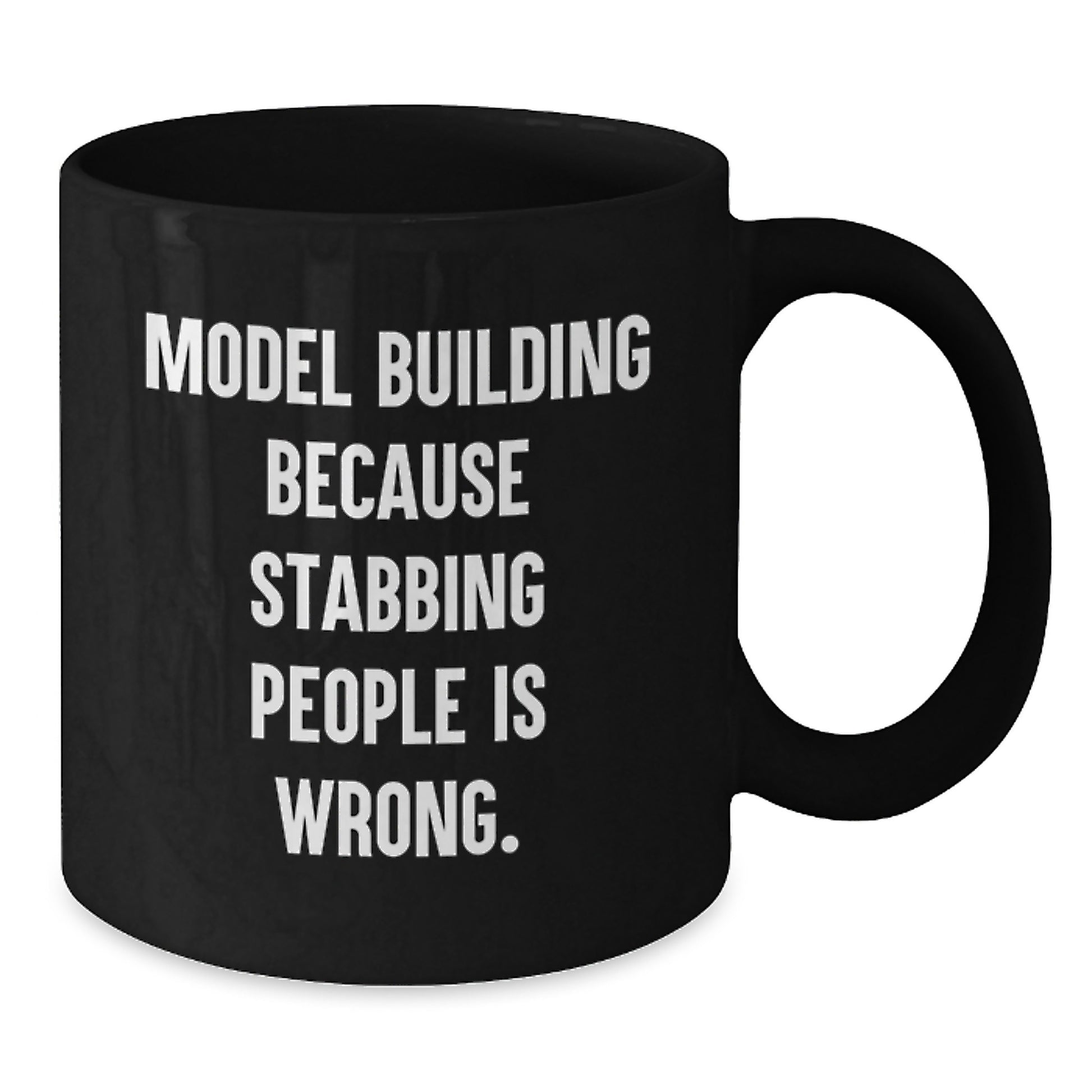 Model Building Enthusiasts Gifts from Friends for Christmas Unique Mugs, Funny Quote, Model Building Model Building Black Coffee Mug - Additional