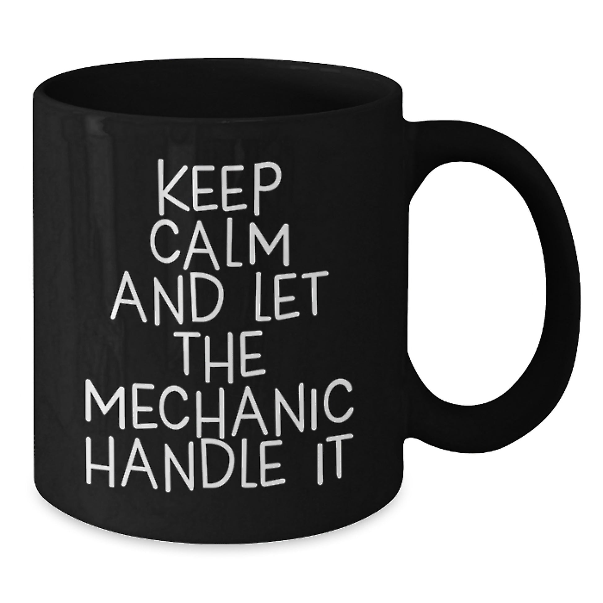 Funny Mechanic Gifts from Friends for Mechanic - Keep Calm and Let Him Handle It Christmas Unique Mug - Additional