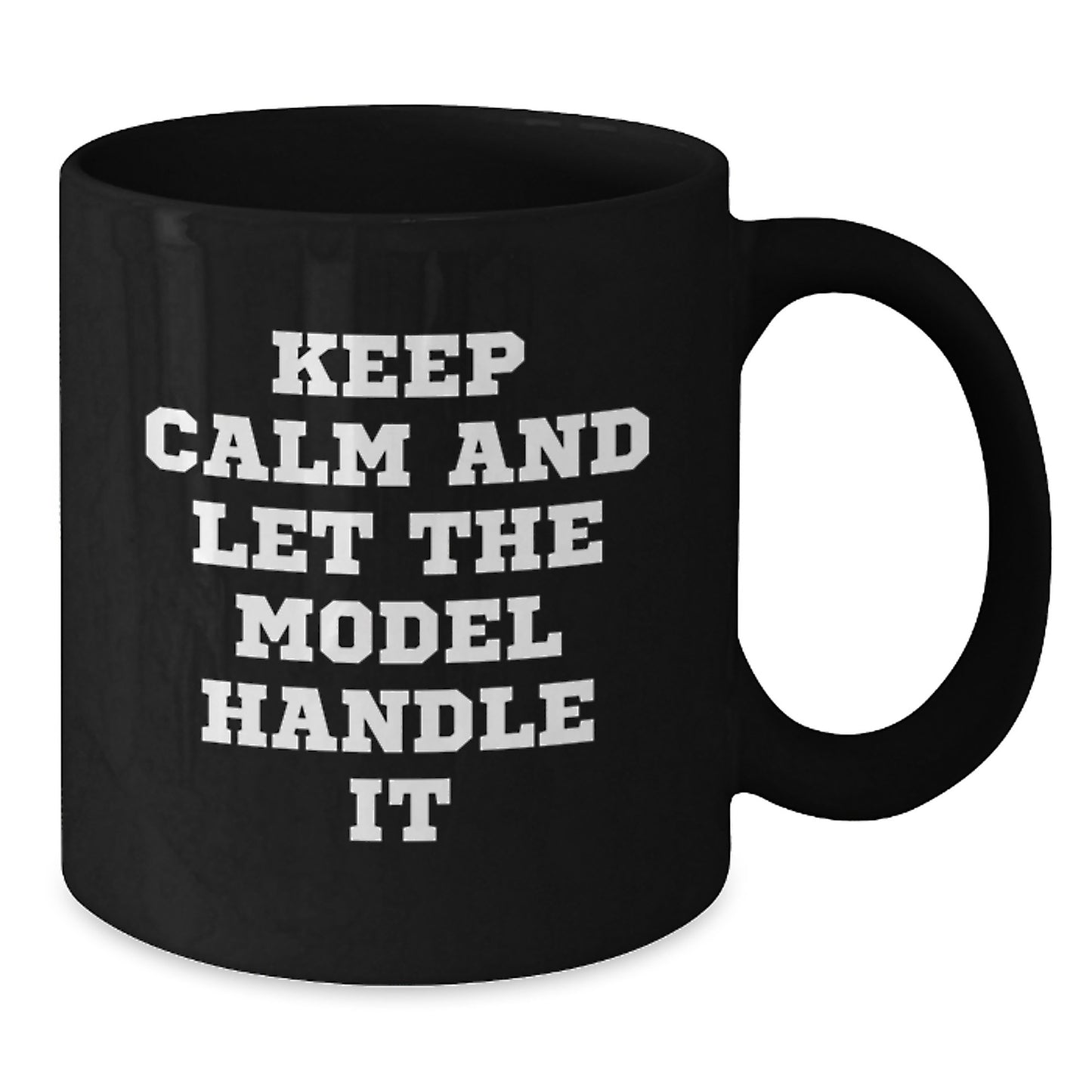 Funny Gifts from Friends - Inspirational Model Enthusiast Christmas Unique Gifts, Black Coffee Mug, 'Keep Calm And Let The Model Handle It' - Additional