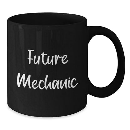 Funny Future Mechanic Black Coffee Mugs, Gifts for Mechanic Friends, Christmas Unique Presents, 'Future Mechanic' Quote, Black Coffee Mug, Mechanic Gifts - Additional