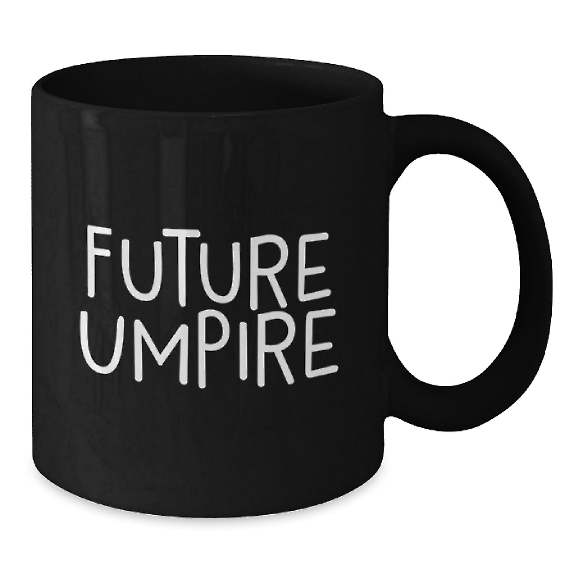 Gifts from Friends for Future Umpire - Funny Black Coffee Mug, Christmas Unique - Additional
