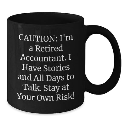 Funny Accountant Gifts for Men - 'I'm A Retired Accountant I Have Stories' Black Coffee Mug, Unique Christmas Memorable Presents for Coworkers, Friends, Family - Additional