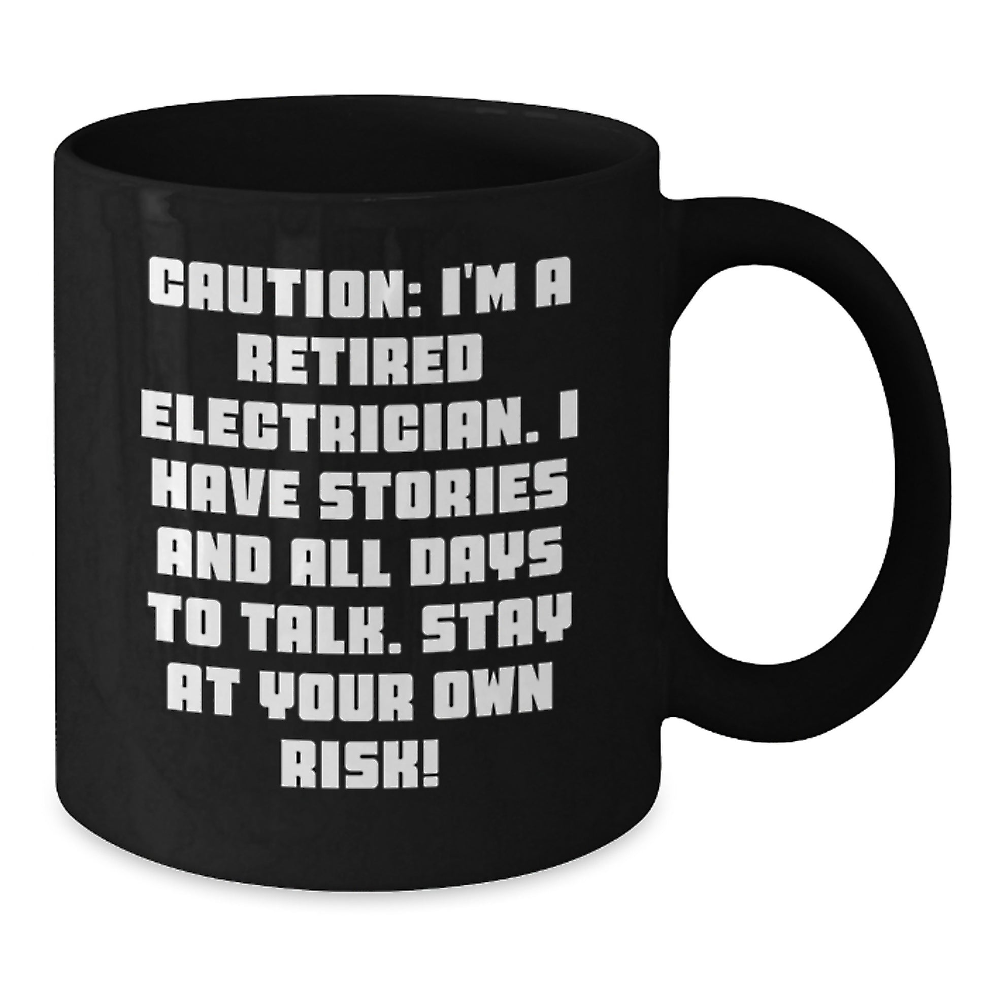 Funny Electrician Gift Ideas for Men, Black Coffee Mug, Caution: I'm a Retired Electrician, Unique Christmas Unique Gifts from Family - Additional