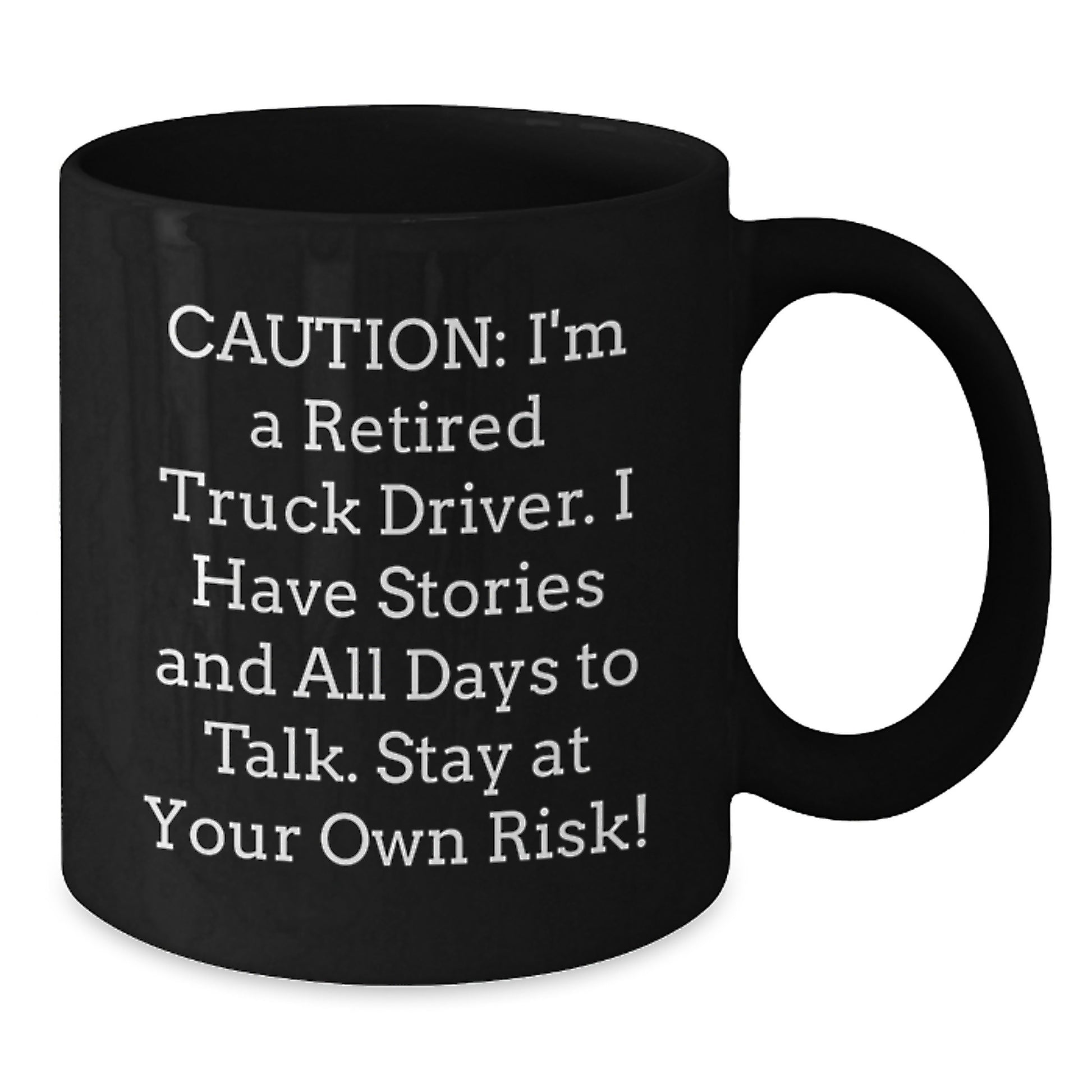 Funny Truck Driver Gifts for Men Friends Family - Black Coffee Mug Caution I'm A Retired Truck Driver - Additional