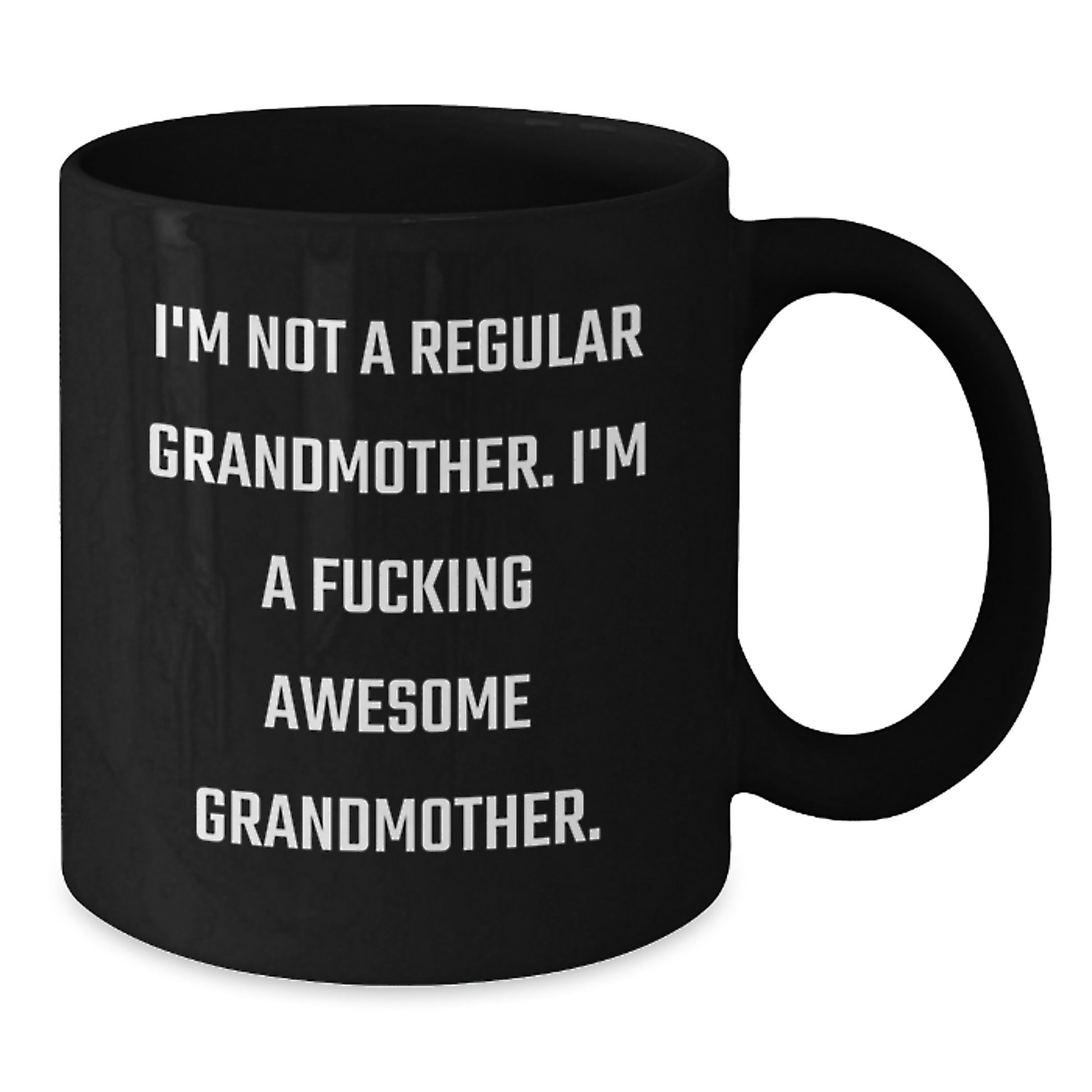 Funny Grandmother Gifts, Grandmother Black Coffee Mugs, Unique Christmas Unique Gifts from Men to Grandmother, 'I'm Not A Regular Grandmother' - Additional