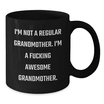 Funny Grandmother Gifts, Grandmother Black Coffee Mugs, Unique Christmas Unique Gifts from Men to Grandmother, 'I'm Not A Regular Grandmother' - Additional