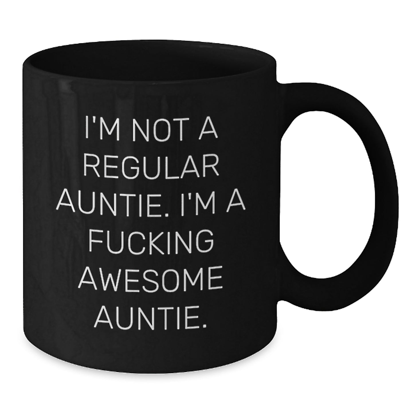 Funny Gifts from Men to Awesome Aunties - Black Coffee Mug for Christmas Unique Presents - Additional