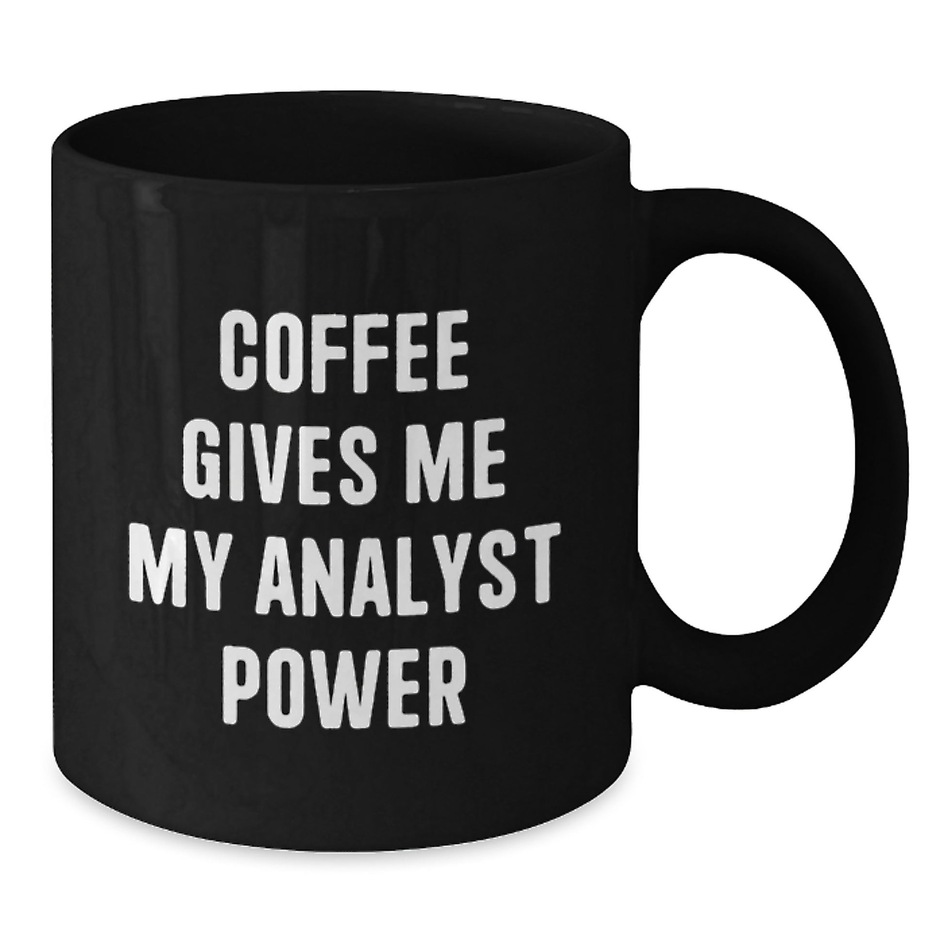 Funny Analyst Gifts from Men to Coworkers, Black Coffee Mug for Analyst, Christmas Unique Gifts - Coffee Gives Me My Analyst Power - Additional