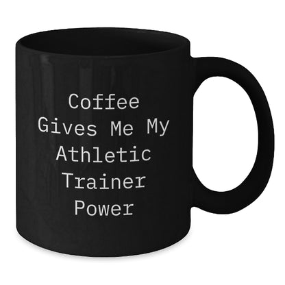 Funny Athletic Trainer Gifts for Friends, 'Coffee Gives Me My Athletic Trainer Power' Black Coffee Mug, Christmas Unique Gifts from Men - Additional