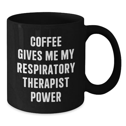 Funny Respiratory Therapist Gifts from Friends or Family - Coffee Gives Me My Power Black Coffee Mug, Birthday Unique Present for Respiratory Therapist Men or Women - Additional