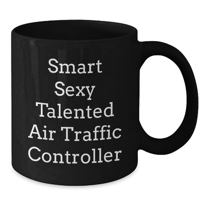 Funny Air Traffic Controller Gifts for Men, Black Coffee Mug 'Smart Sexy Talented' Inspired, Christmas Memorable Presents from Family - Additional