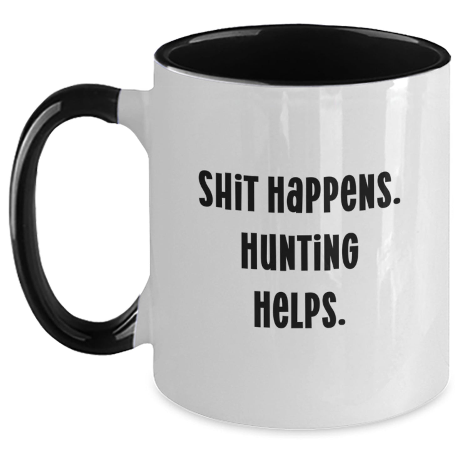 Funny Hunting Quotes Gifts from Men to Friends and Family, Two Tone Coffee Mugs for Hunters, Shit Happens, Hunting Helps. - Main