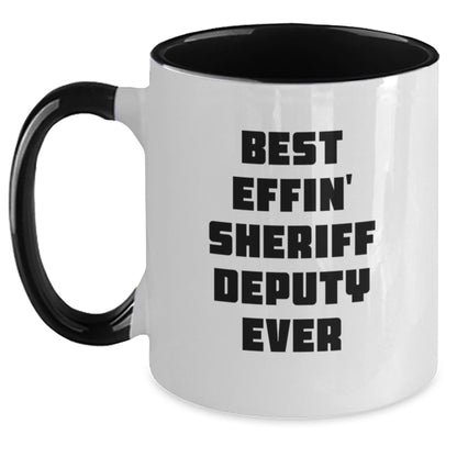 Funny Sheriff Deputy Gifts from Friends for Men Best Effin' Sheriff Deputy Ever Christmas Unique Mugs Two Tone Coffee Mug - Main